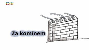 Za komínem