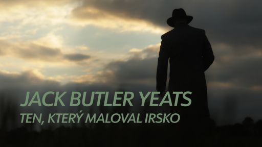 Jack Butler Yeats: ten, který maloval Irsko