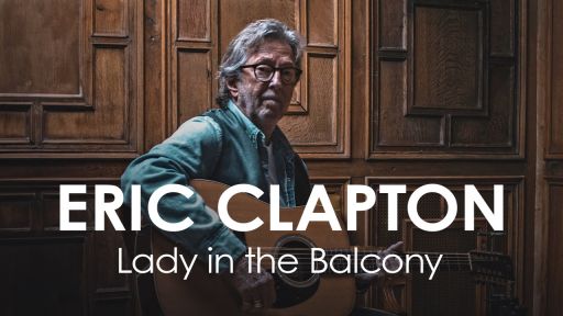 Eric Clapton: Lady in the Balcony