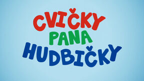 Cvičky pana Hudbičky