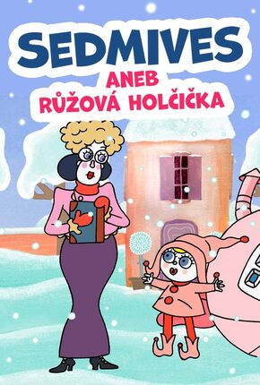 Sedmives aneb Růžová holčička